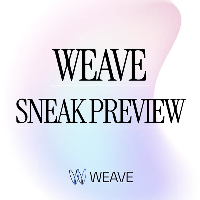 Cover Image for Weave - Sneak Preview - Open Registration