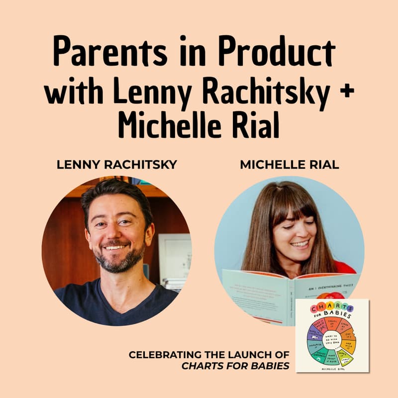 Cover Image for SF Parents in Product Meetup: Celebrating "Charts for Babies" - A Conversation with Michelle Rial & Lenny Rachitsky