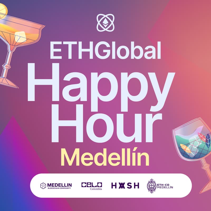 Cover Image for ETHGlobal Happy Hour Medellín with Medellín Blockchain Community