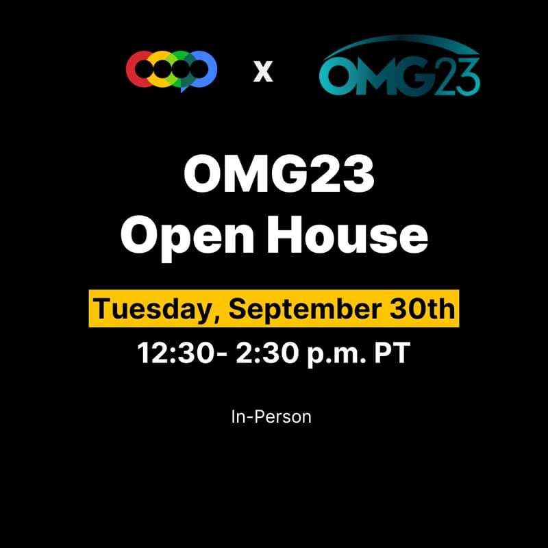 Cover Image for OMG23 Open House