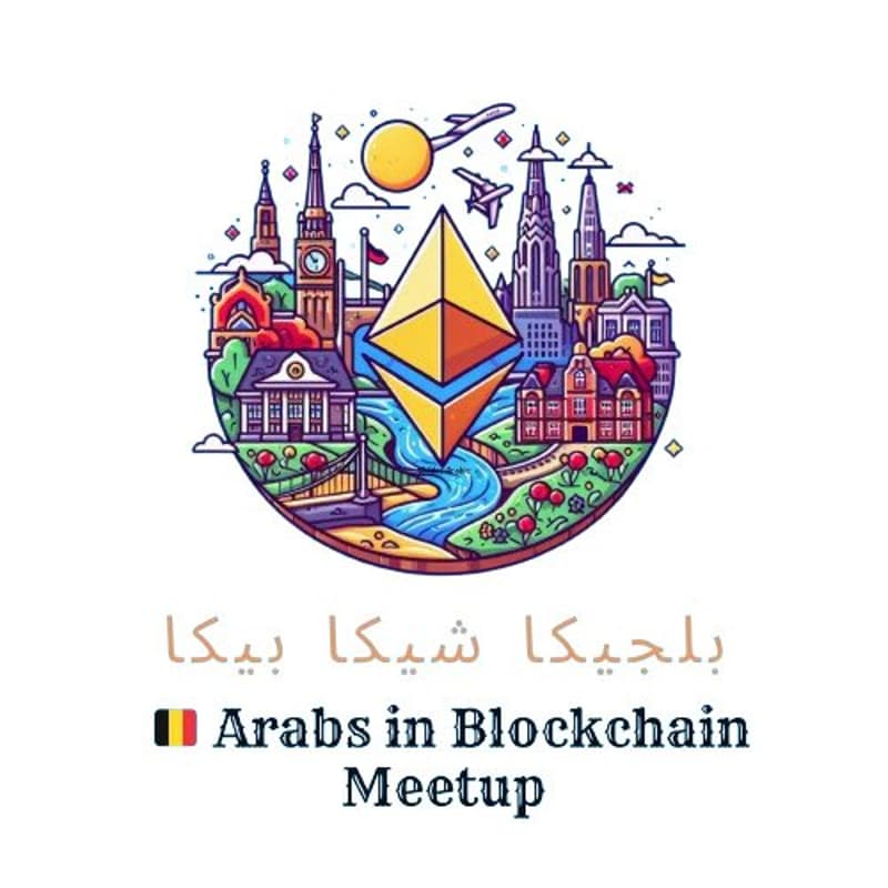 Cover Image for بلجيكا شيكا بيكا  🇧🇪 Arabs in Blockchain Meetup