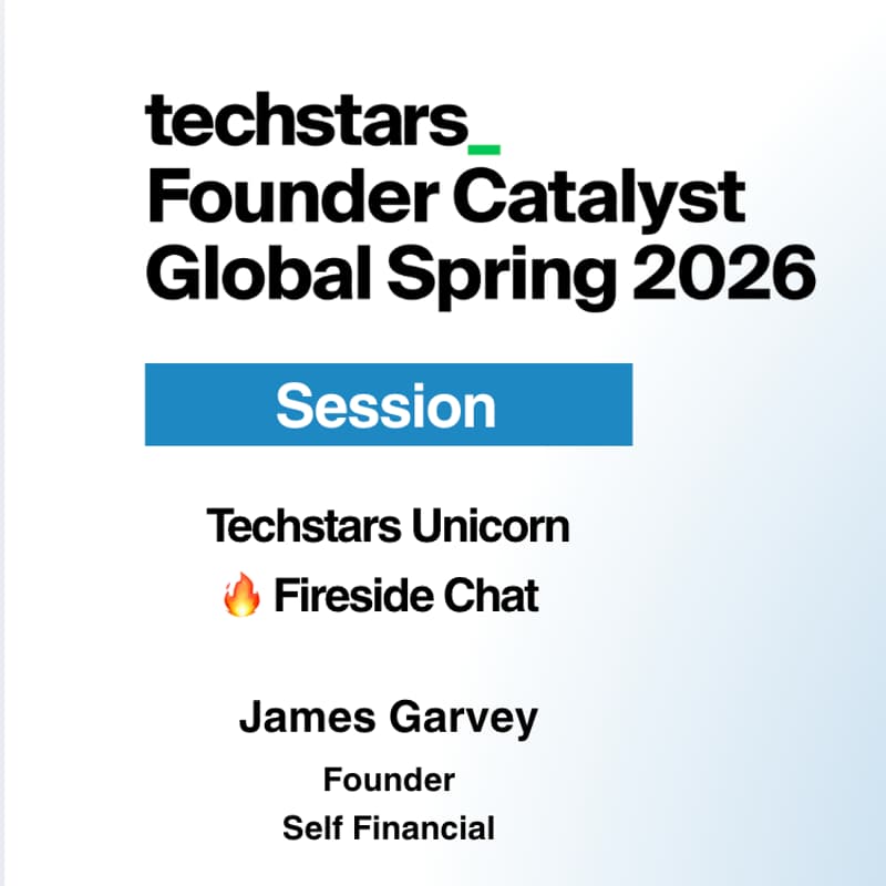 Cover Image for 🔥 Inside the Techstars Unicorn Journey: Building Self with James Garvey, Founder of Self Financial