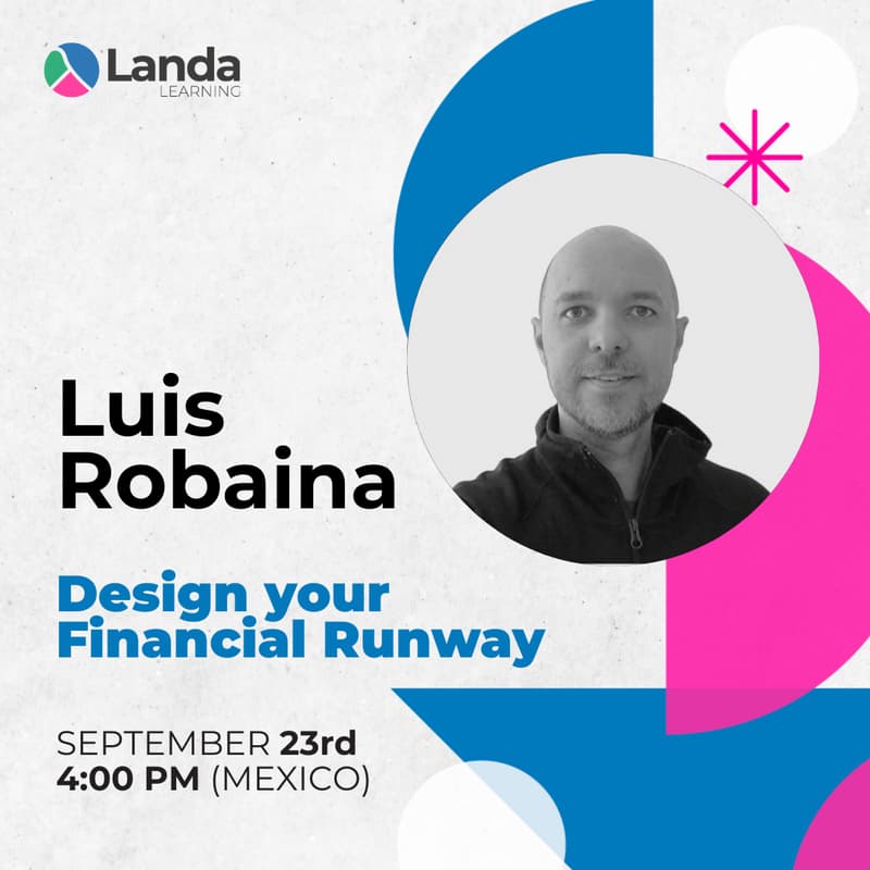 Cover Image for Community Learning: Design your financial runway with Luis Robaina🎯