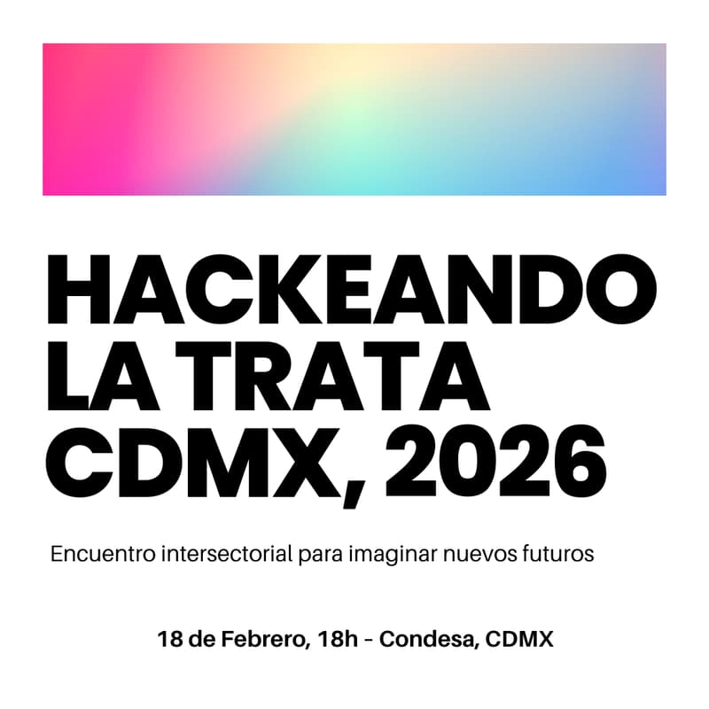 Cover Image for HACKEANDO LA TRATA 2026