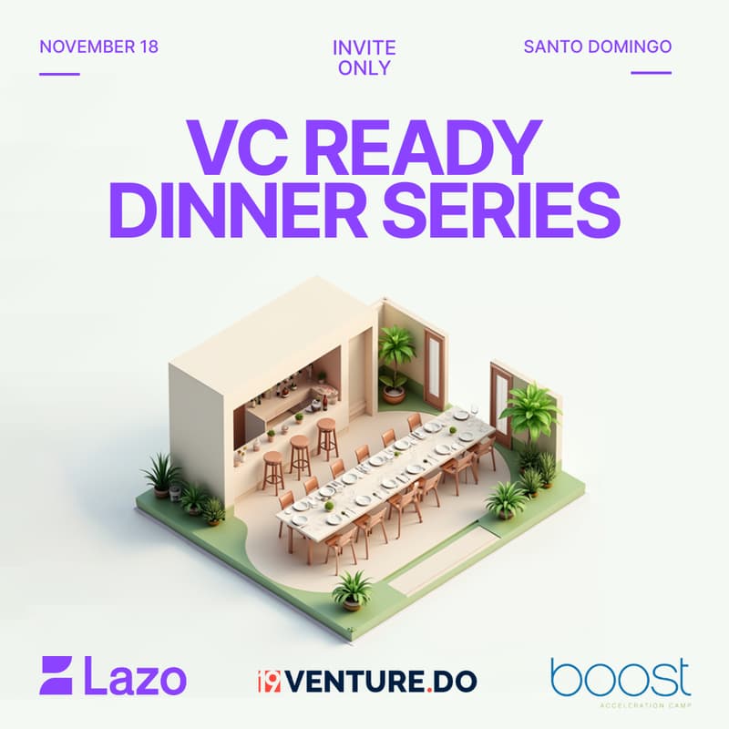 Cover Image for VC Ready, Dinner Series - DR by Lazo, Venture.do & Boost