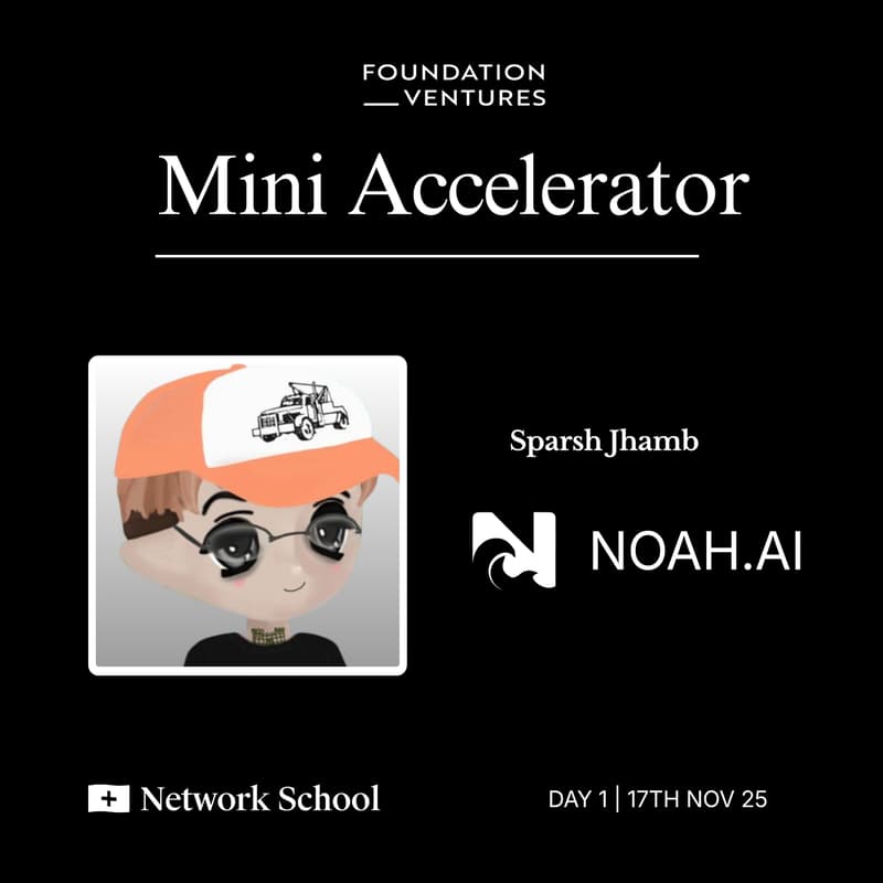 Cover Image for [NOAH.AI] - Build apps on Solana chatting with Noah AI - Foundation Ventures Mini Accelerator @  Network School