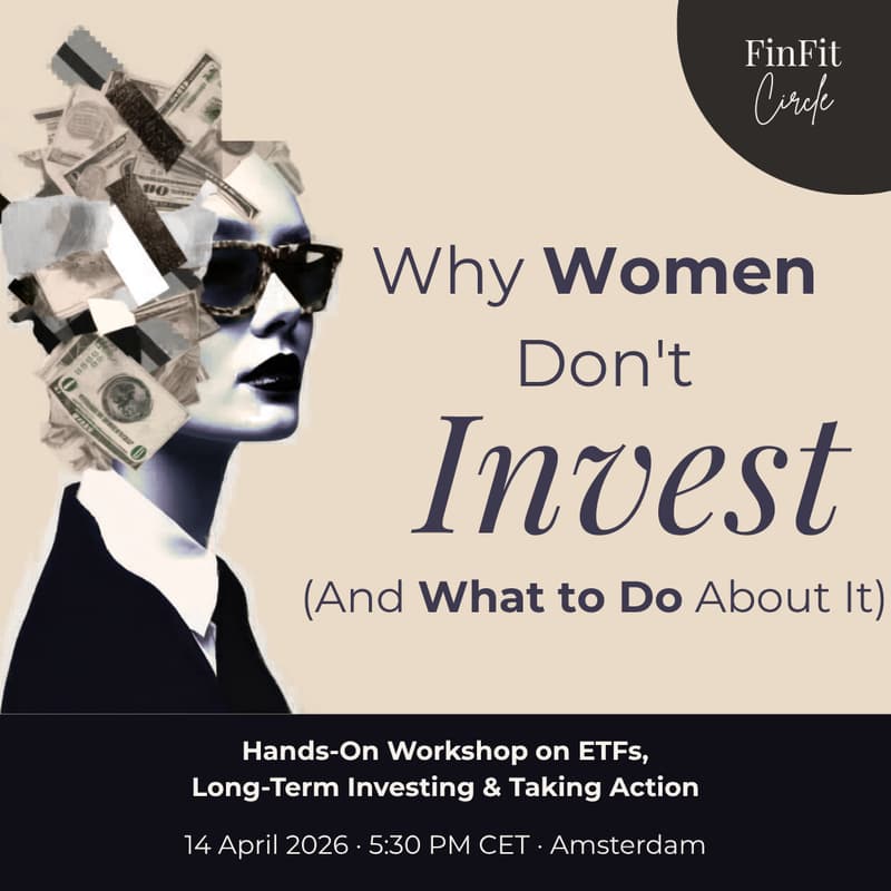 Cover Image for Why Women Don't Invest (And What to Do About It): A Hands-On Workshop on ETFs, Long-Term Investing & Taking Action | Amsterdam