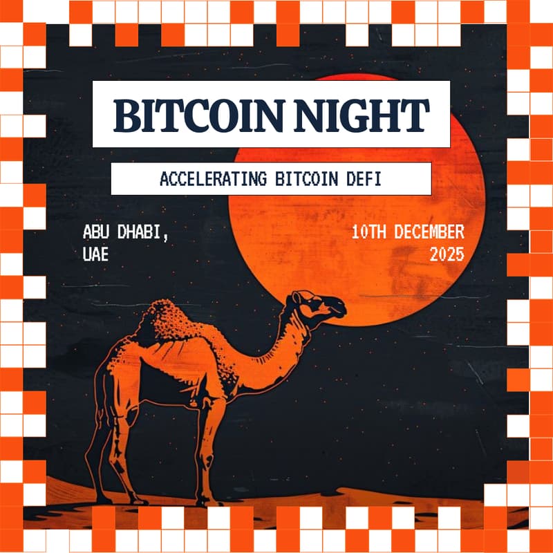 Cover Image for BITCOIN NIGHT: Accelerating Bitcoin DeFi  | Abu Dhabi Edition 🇦🇪