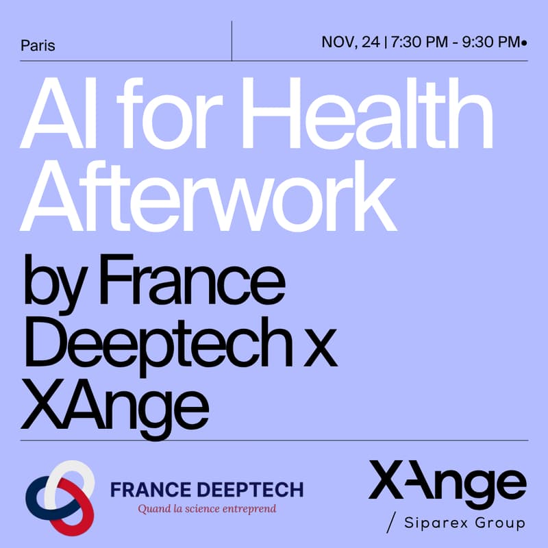 Cover Image for AI for Health Afterwork by France Deeptech x XAnge