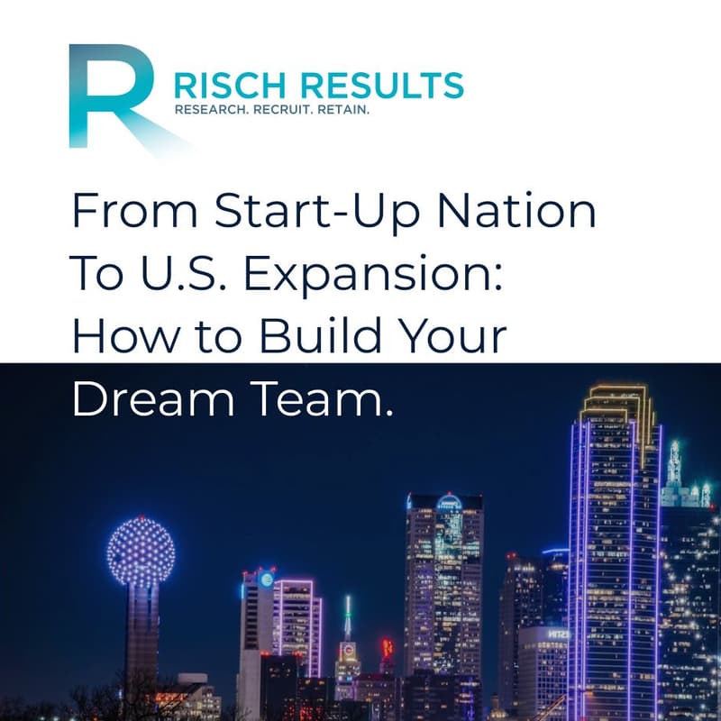 Cover Image for From Startup Nation to U.S. Expansion: How to Build Your Dream Team