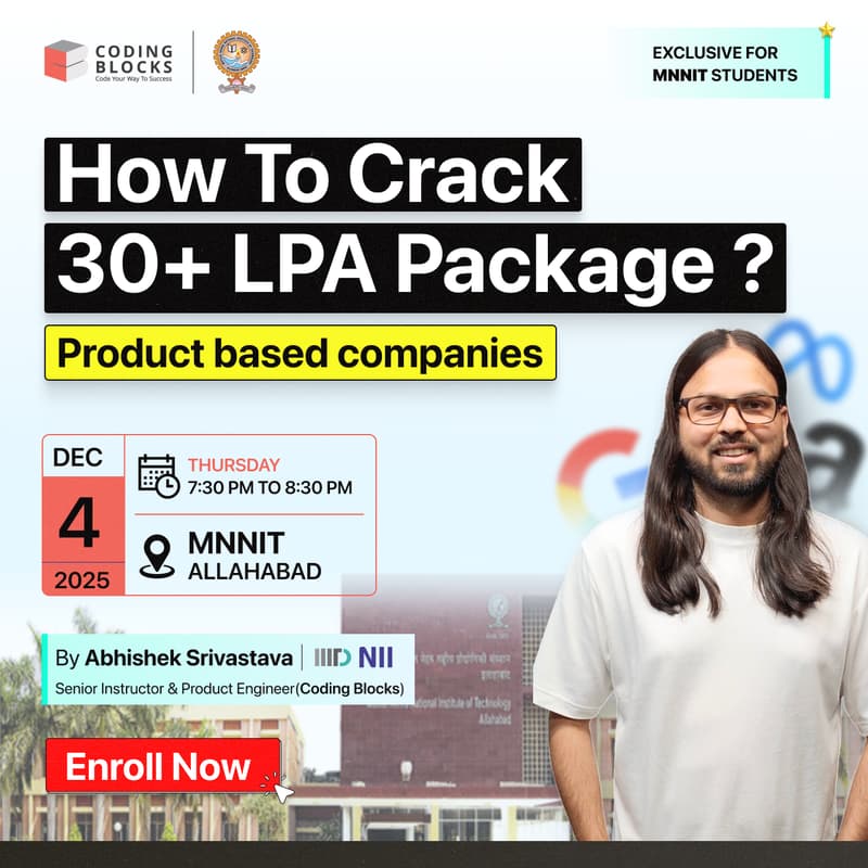 Cover Image for Roadmap to Top Product-Based Companies like MAANG+ | Ft. Abhishek Srivastava, IIITD & Senior Mentor @Coding Blocks