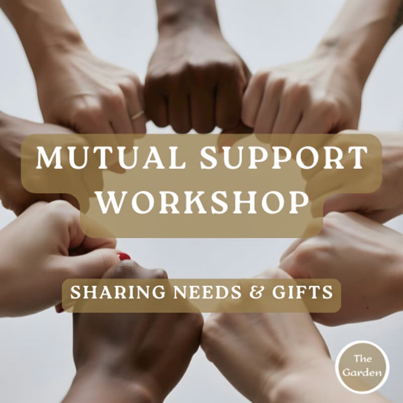 Cover Image for Mutual Support - Sharing Needs & Gifts