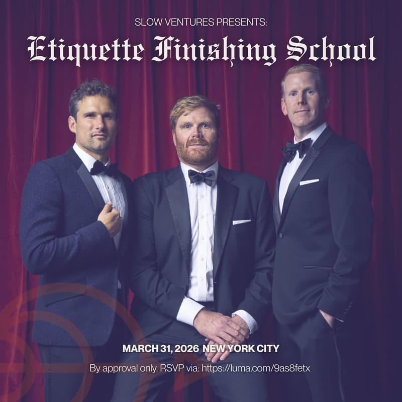 Cover Image for Slow Ventures' Etiquette Finishing School