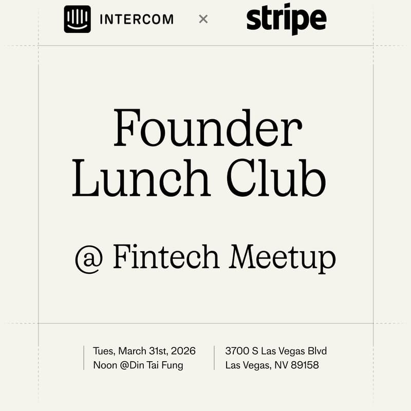 Cover Image for Founder Lunch Club w/ Intercom & Stripe @Fintech Meetup