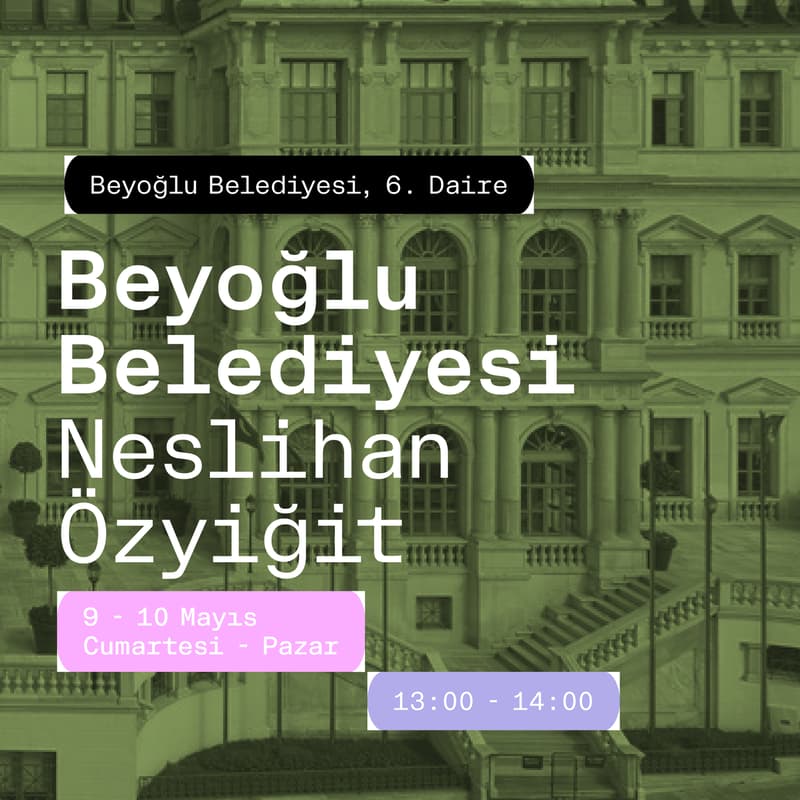 Cover Image for Neslihan Özyiğit ile Beyoğlu Belediyesi Anlatımı
