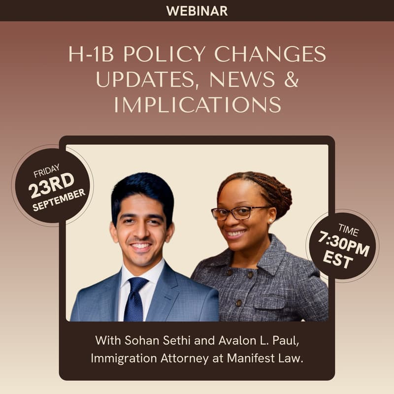 Cover Image for H-1B Policy Changes: Updates, News & Implications with Sohan Sethi and Manifest Law