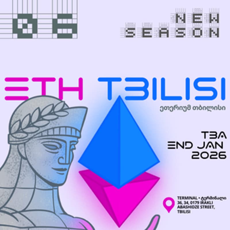 Cover Image for New Season - Info Soon | ETHTbilisi 06