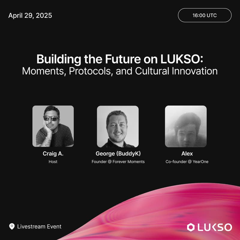 Cover Image for Building the Future on LUKSO: One Moment, One Protocol at a Time