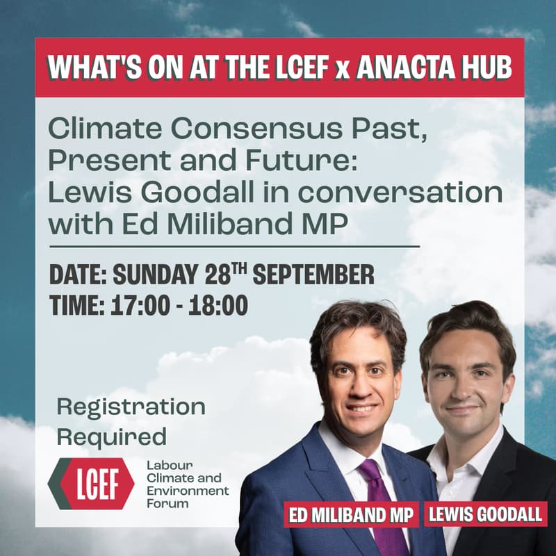 Cover Image for Climate Consensus Past, Present and Future: In Conversation with Ed Miliband MP