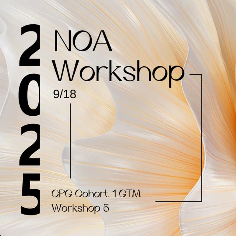 Cover Image for NOA Workshop: CPG Cohort 1 GTM Workshop 5