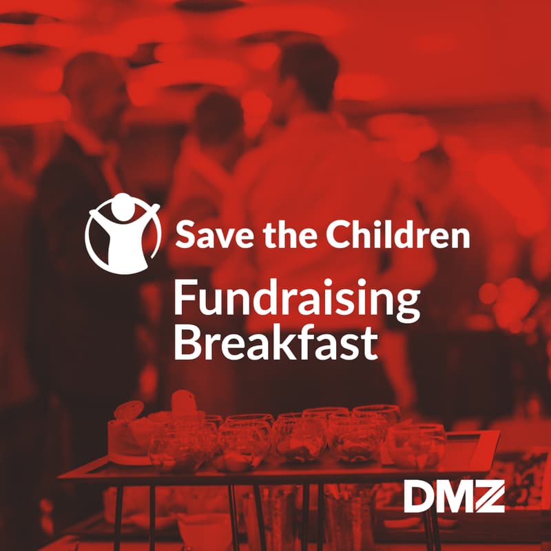 Cover Image for Save the Children Networking Breakfast presented by DMZ