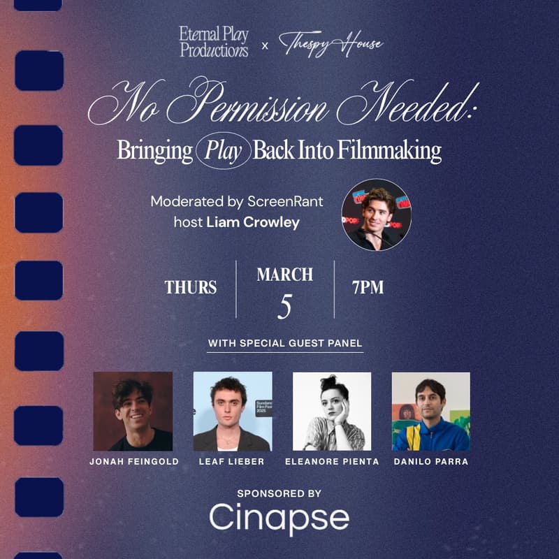 Cover Image for Eternal Play Productions & ThespyHouse Presents: No Permission Needed - Filmmakers Panel