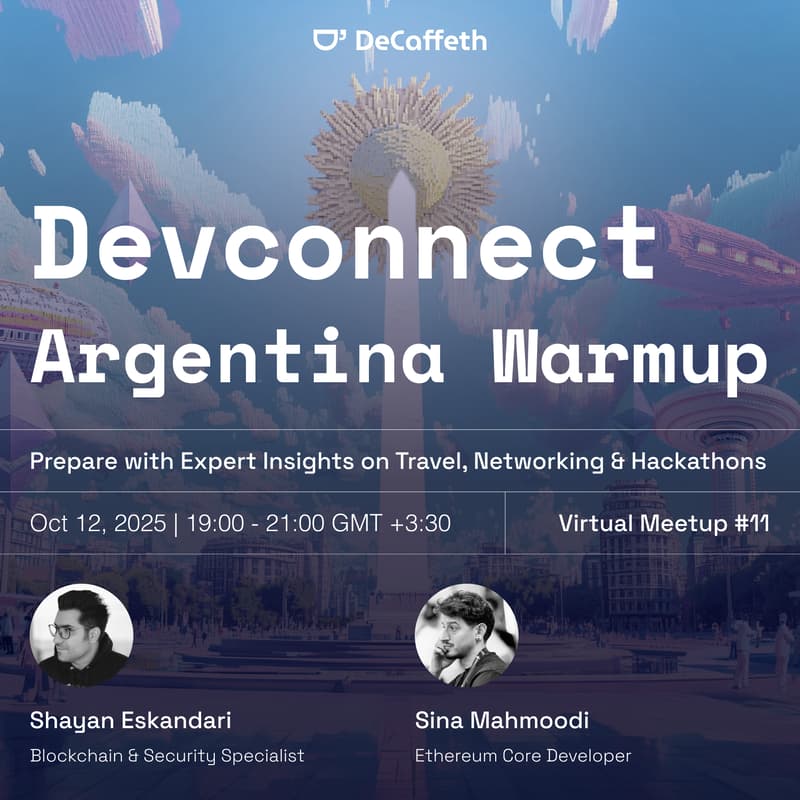 Cover Image for DeCaffeth #11: Devconnect Argentina Warmup