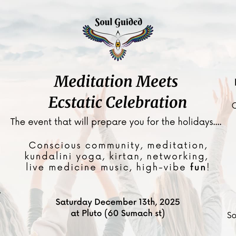 Cover Image for Meditation Meets Ecstatic Celebration (Kirtan, Kundalini Yoga, Medicine Music, Sharing Circles)