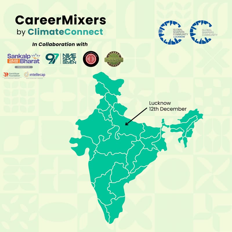 Cover Image for ClimateConnect Career Mixer - Lucknow (In Collaboration with Sankalp Bharat 2025)