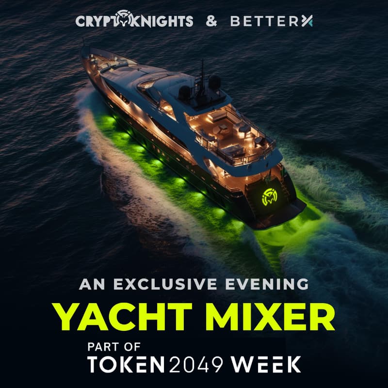 Cover Image for BetterX & CryptoKnights: Yacht Mixer @ TOKEN2049