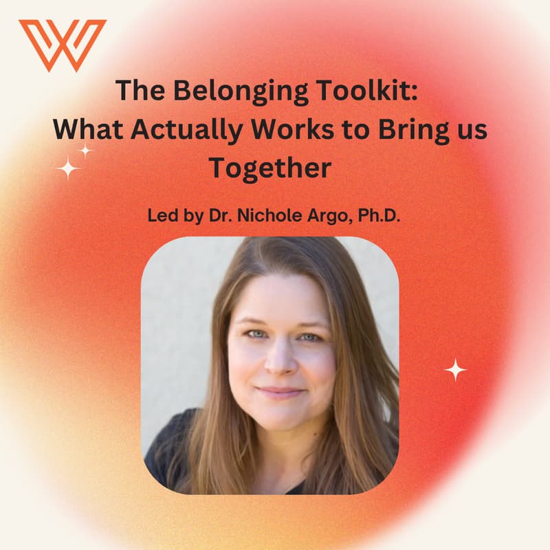 Cover Image for WaylandCAN Presents - The Belonging Toolkit: What Actually Works to Bring us Together