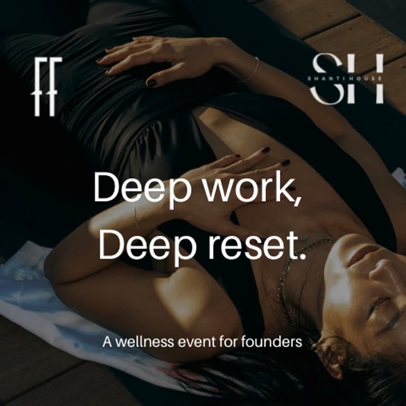 Cover Image for Shanti House X Founders Feed | Wellness to Wisdom, Breathwork + Founders Mastermind