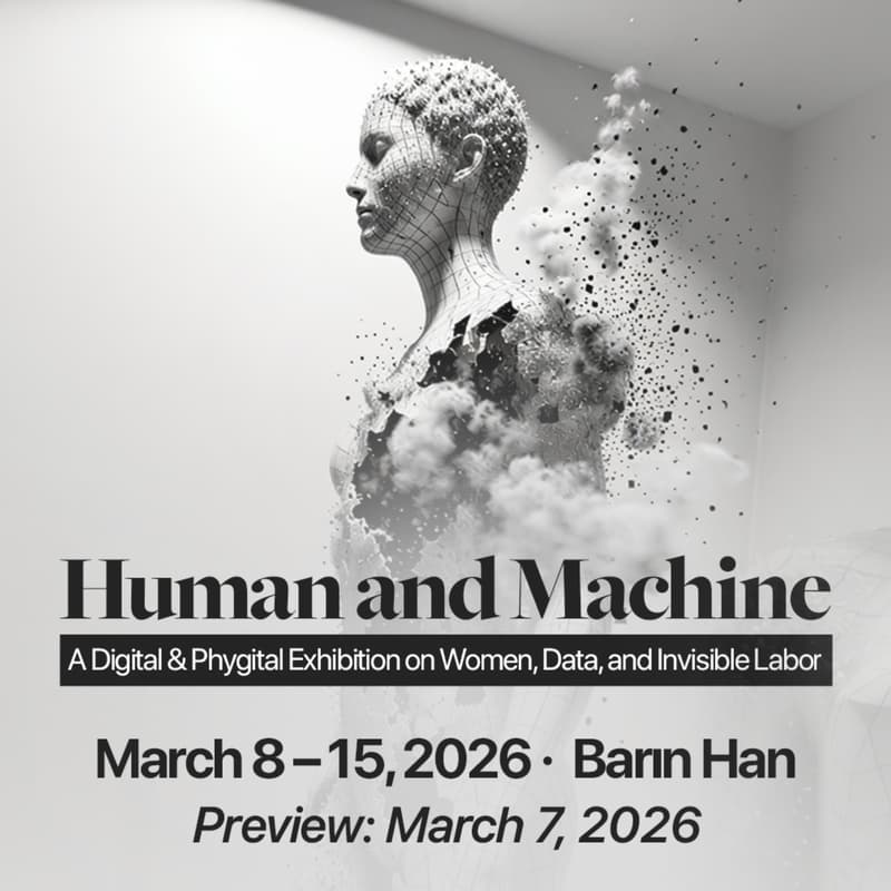 Cover Image for Human and Machine Exhibition Opening Day │ 8 March