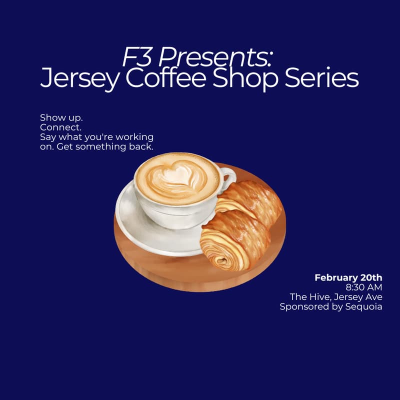 Cover Image for Jersey Coffee Shop Series: for Founders, Funders, Fractionals (Sponsored by Sequoia)