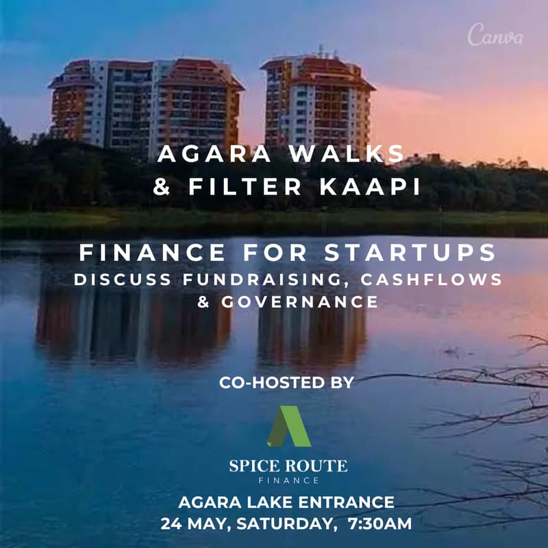 Cover Image for Agara Walks & Filter Kaapi - Finance for Startups | Discuss Fundraising, Cashflows & Governance