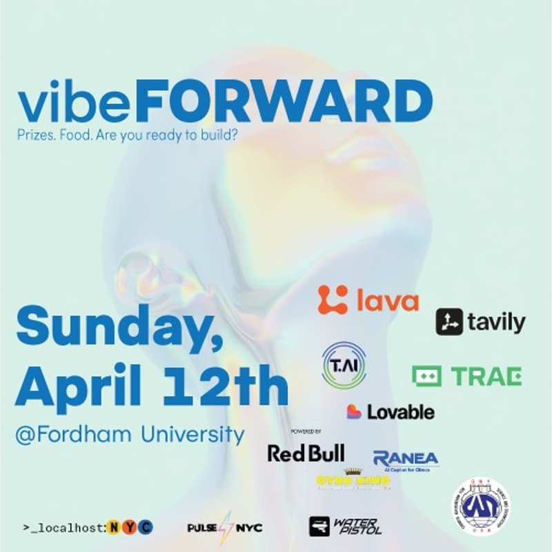 Cover Image for vibeFORWARD Hackathon | $1,000+ in Prizes | NYC × April 12