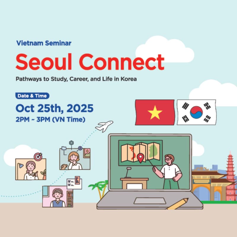 Cover Image for [VN] Seoul Connect Seminar Pathways to Study, Career, and Life in Korea