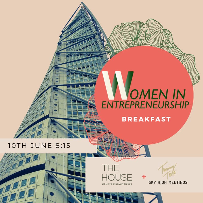 Cover Image for Women in Entrepreneurship Breakfast - June Edition at Turning Torso