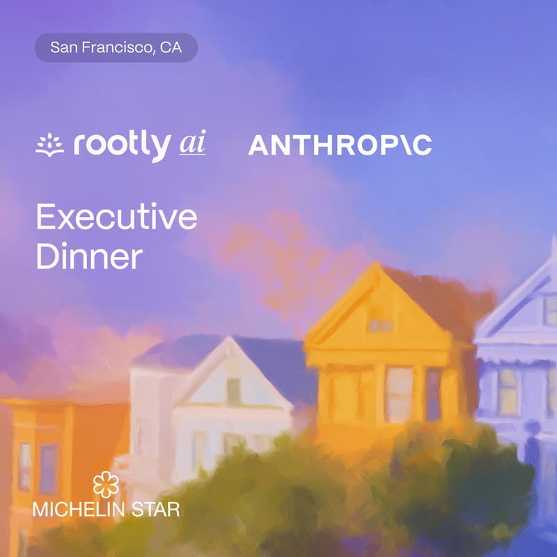 Cover Image for Rootly AI x Anthropic Executive Dinner (San Francisco)