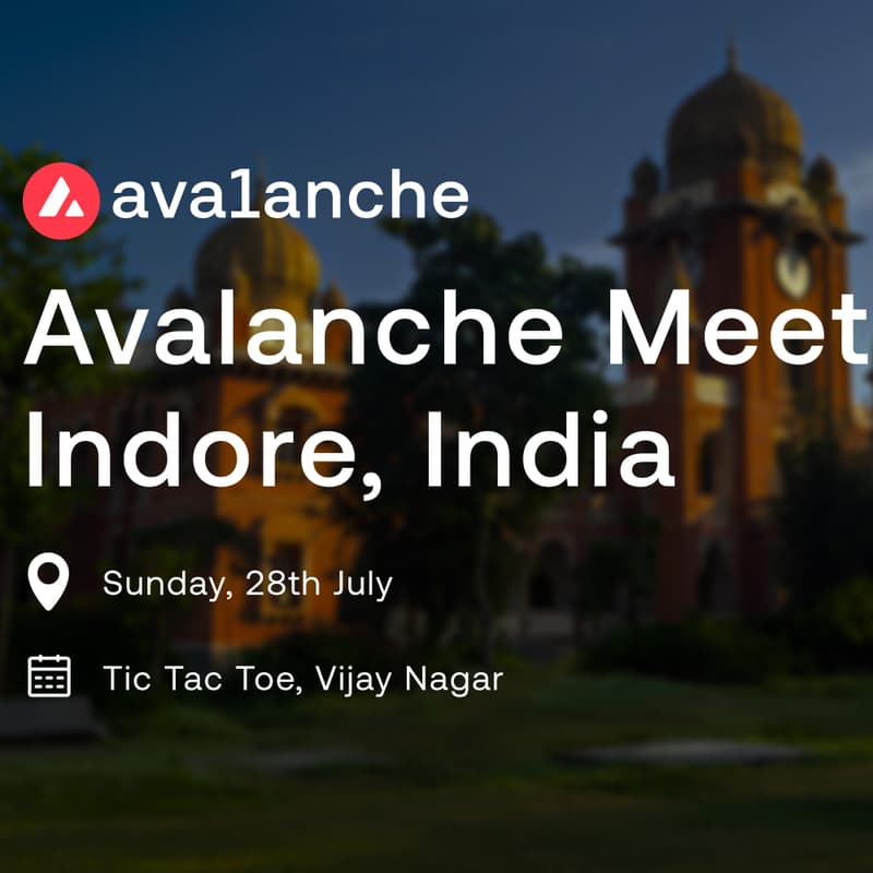 Cover Image for Avalanche India Community Meetup - Indore