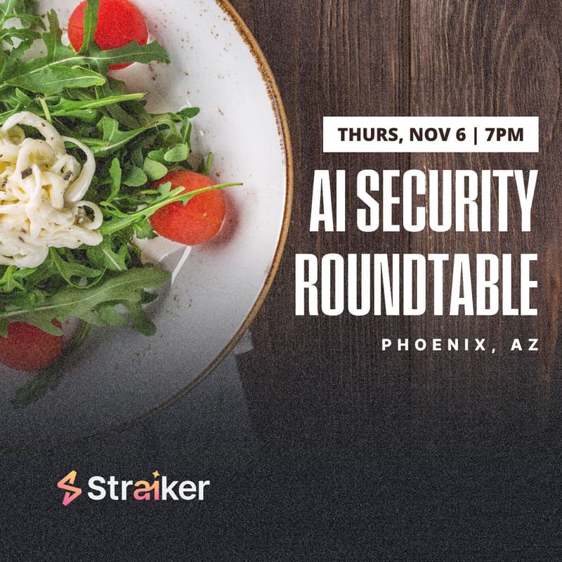 Cover Image for AI Security Roundtable | Phoenix x Straiker