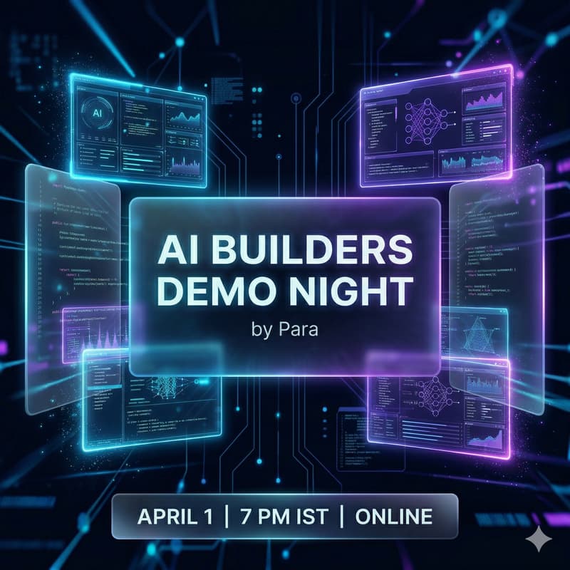 Cover Image for AI Builders Demo Night — India Edition [By Para]