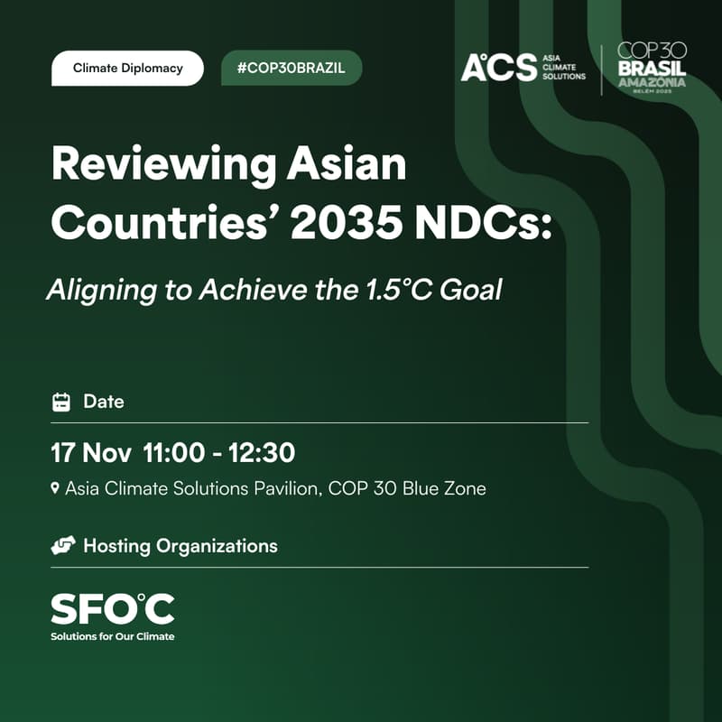 Cover Image for Reviewing Asian Countries’ 2035 NDCs: Aligning to Achieve the 1.5°C Goal