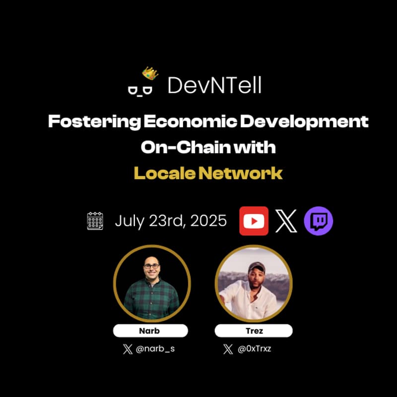 Cover Image for DevNTell Builder Series - Fostering Economic Development On-Chain with Locale Network