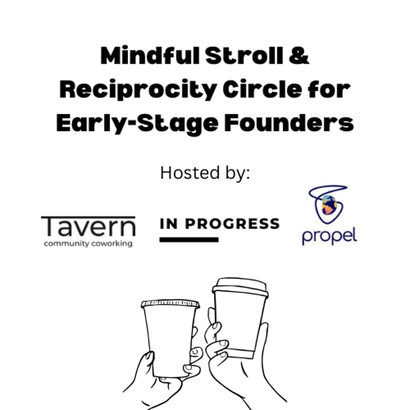 Cover Image for Mindful Stroll & Reciprocity Circle for Early-Stage Founders