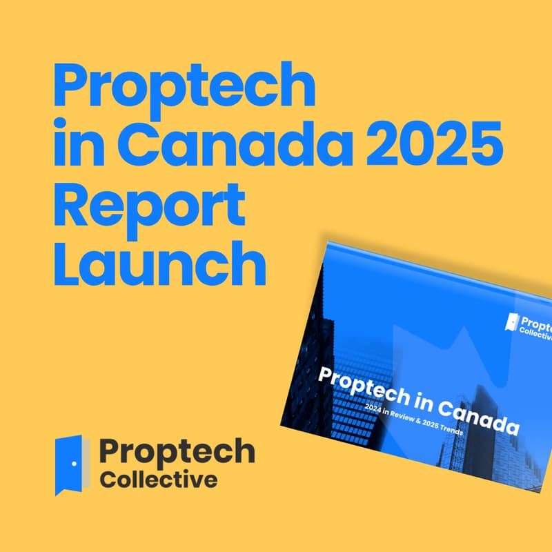 Cover Image for Proptech in Canada 2025 Report Launch