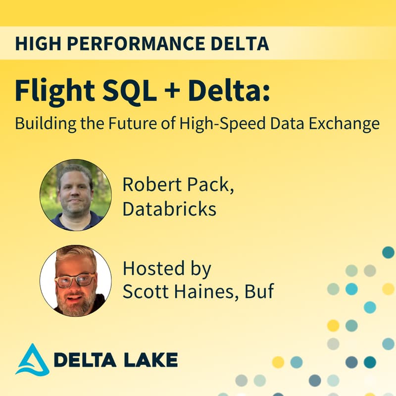Cover Image for Flight SQL + Delta: Building the Future of High-Speed Data Exchange