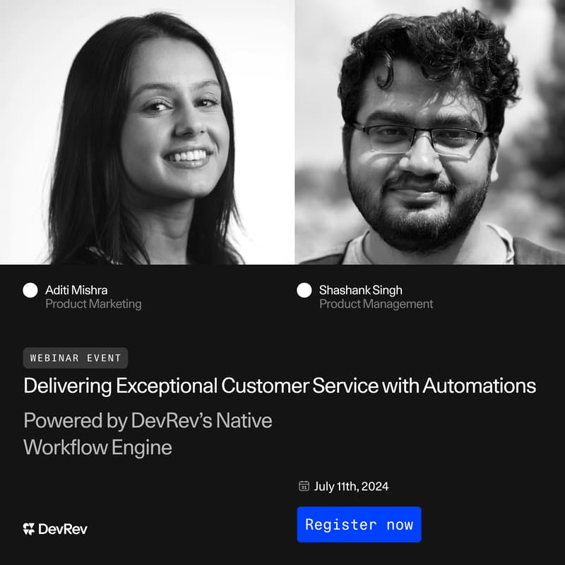 Cover Image for Delivering Exceptional Customer Service with Automations Powered by DevRev’s Native Workflow Engine