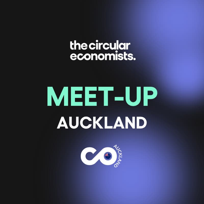 Cover Image for The Circular Economists Meet-up: Auckland 🇳🇿