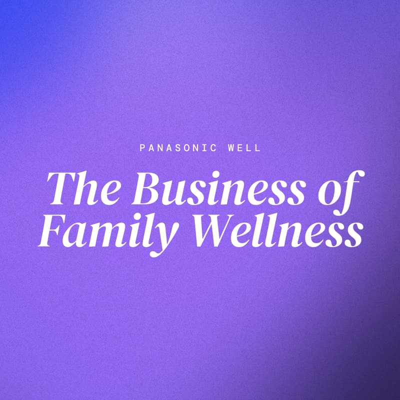 Cover Image for The Business of Family Wellness: Sleep